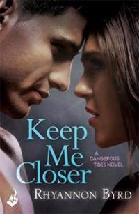 Keep Me Closer