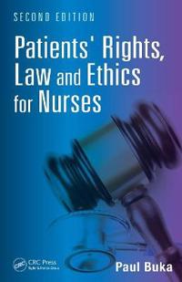 Patients' Rights, Law and Ethics for Nurses, Second Edition