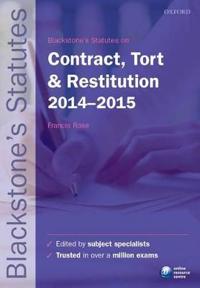 Blackstone's Statutes on Contract, Tort & Restitution 2014-2015