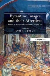 Byzantine Images and Their Afterlives