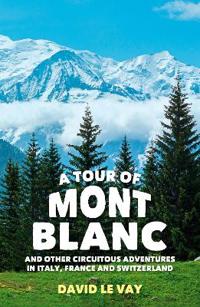 A Tour of Mont Blanc