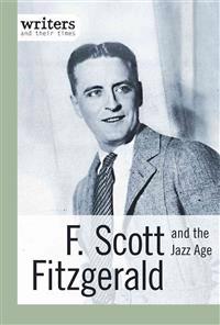 F. Scott Fitzgerald and the Jazz Age