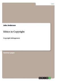 Ethics in Copyright