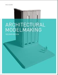 Architectural Modelmaking