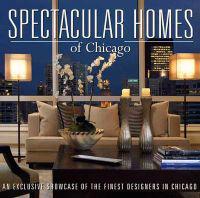 Spectacular Homes of Chicago