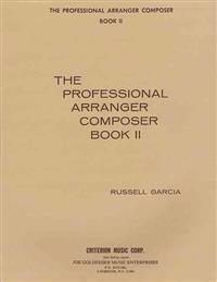 The Professional Arranger Composer - Book 2