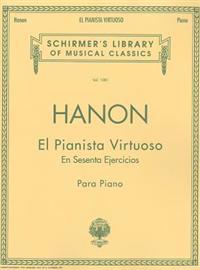 El Pianista Virtuoso in 60 Ejercicios - Complete: Piano Technique