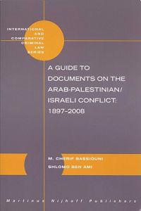 A Guide to Documents on the Arab-Palestinian/Israeli Conflict: 1897-2008