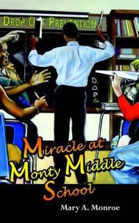 Miracle at Monty Middle School