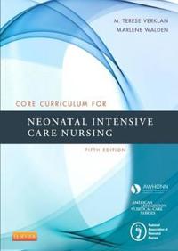 Core Curriculum for Neonatal Intensive Care Nursing