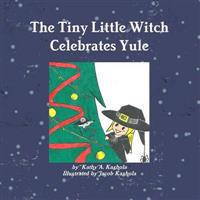 The Tiny Little Witch Celebrates Yule