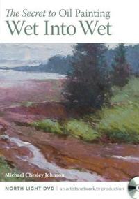The Secret of Oil Painting Wet Into Wet