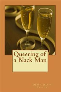 Queering of a Black Man