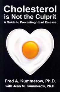 Cholesterol Is Not the Culprit: A Guide to Preventing Heart Disease