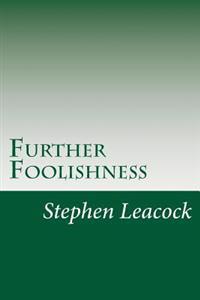 Further Foolishness