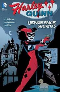 Harley Quinn Vengeance Unlimited