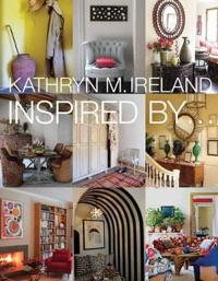 Kathryn M. Ireland Inspired By