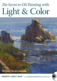 The Secret to Oil Painting With Light & Color