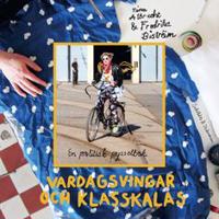 Vardagsvingar och klasskalas