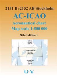ACICAO 2151B/2152AB Stockholm 2014 Flygkarta : 1:500000