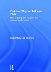 Outdoor Play for 1-3 Year Olds