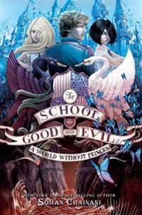 The School for Good and Evil 02: A World without Princes