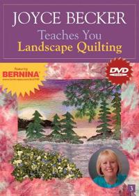 Joyce Becker Teaches You Landscape Quilt