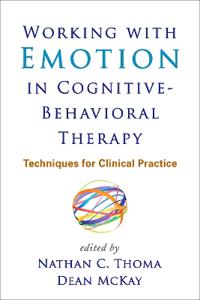 Working with Emotion in Cognitive-Behavioral Therapy