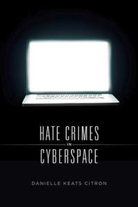 Hate Crimes in Cyberspace
