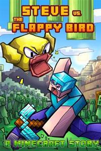 Minecraft: Steve vs. the Flappy Bird
