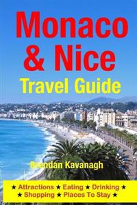 Monaco & Nice Travel Guide - Attractions, Eating, Drinking, Shopping & Places to Stay