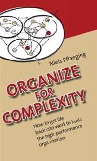 Organize for Complexity