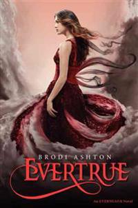 Evertrue: An Everneath Novel