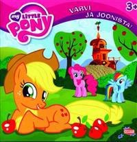 MY LITTLE PONY. VÄRVI JA JOONISTA!