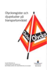 Olycksregister och djupstudier av transportområdet : delbetänkande från Utredningen om översyn av bestämmelserna om undersökning av olyckor. SOU 2014:24