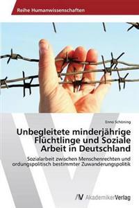 Unbegleitete Minderjahrige Fluchtlinge Und Soziale Arbeit in Deutschland