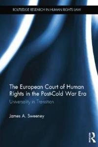 The European Court of Human Rights in the Post-cold War Era