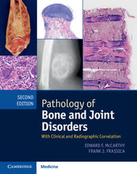 Pathology of Bone and Joint Disorders With Clinical and Radiographic Correlation