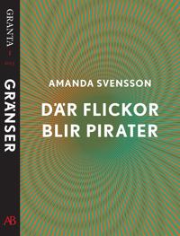 Där flickor blir pirater: en e-singel ur Granta #1