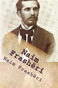 Naim Frasheri: Poezi Te Zgjedhura