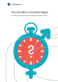 Part-Time Work in the Nordic Region