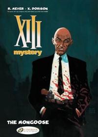 XIII Mystery - The Mongoose