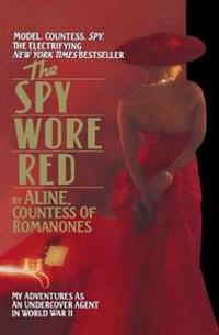 The Spy Wore Red: The Romanones Spy Series