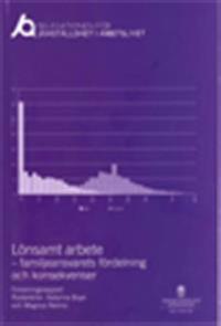 Lönsamt arbete - familjeansvarets fördelning och konsekvenser. SOU 2014:28  : Betänkande från Delegationen för jämställdhet i arbetslivet