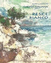 Cucina Italiana Pesce Bianco