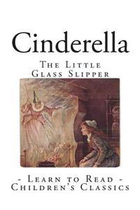 Cinderella: The Little Glass Slipper