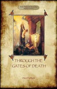 Through the Gates of Death (Aziloth Books)