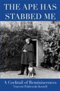 The Ape Has Stabbed Me