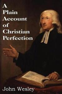 A Plain Account Of Christian Perfection