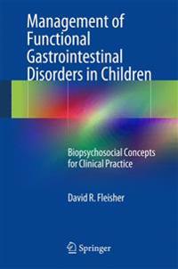 Management of Functional Gastrointestinal Disorders in Children